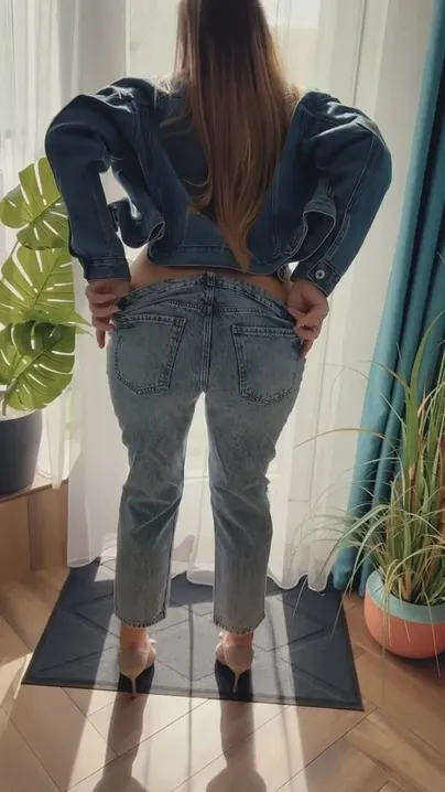 I think my ass looks much better without jeans