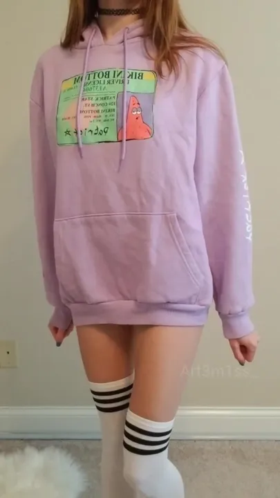 I just want to turn you on with the petite body that is under this big hoodie