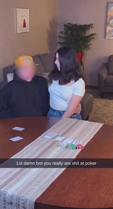 Your gf will never forgive you for betting her in Poker