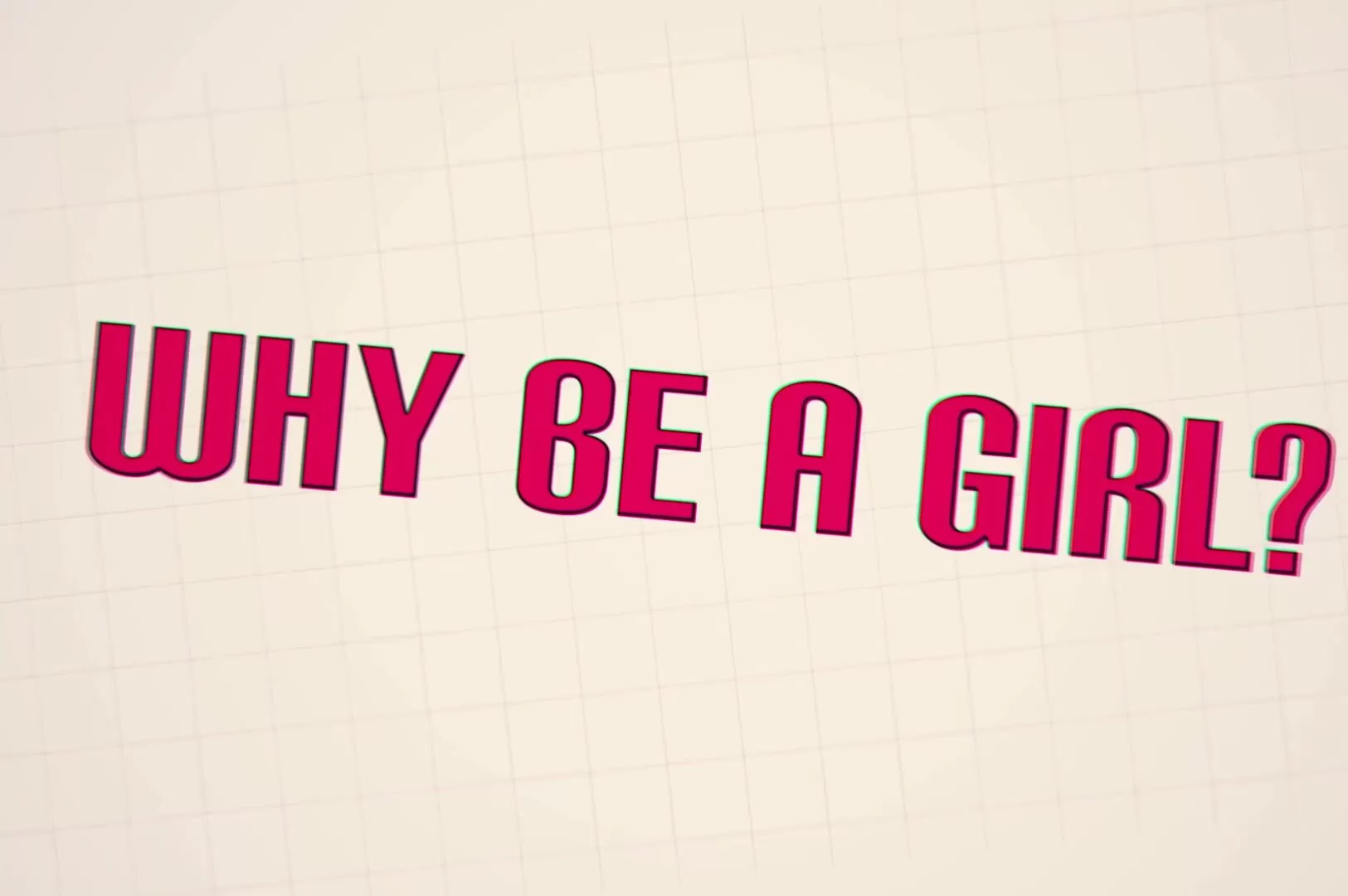 Зачем быть девушкой?